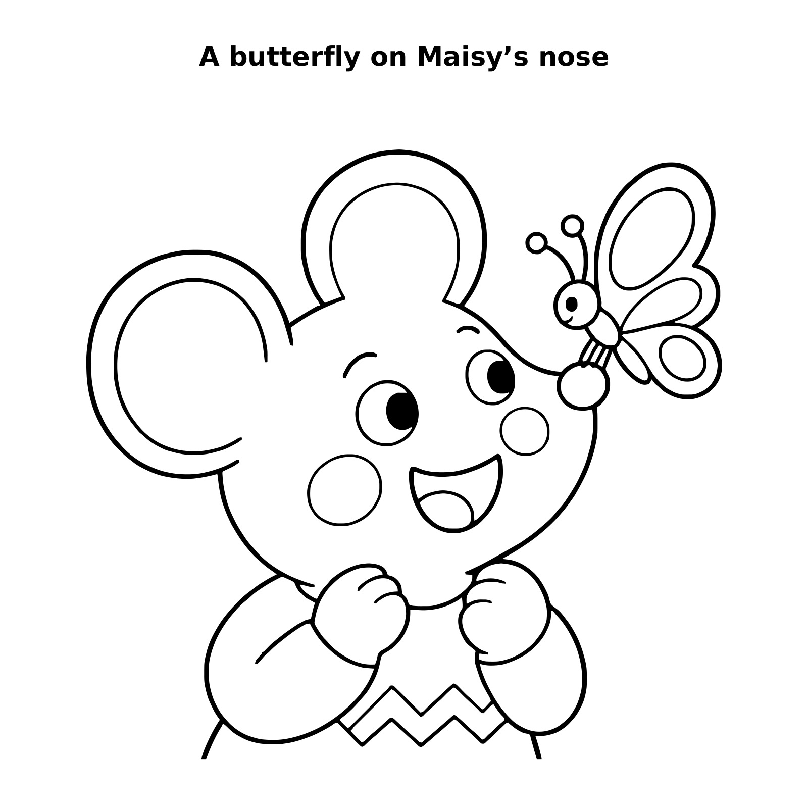 A black-and-white colouring page of Maisy the mouse with a butterfly on her nose.